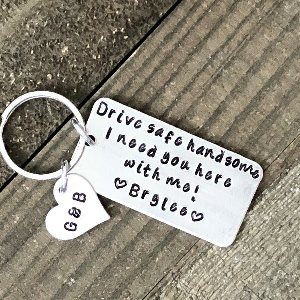 Drive Safe I need You Beside Me Key Ring